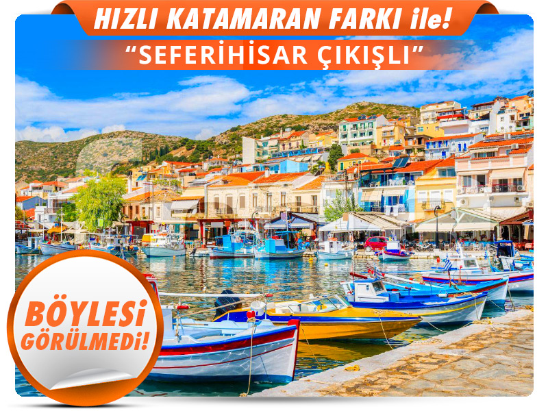 Seferihisar Çıkışlı Günübirlik SAMOS TURU 